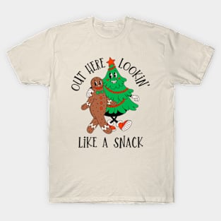 Out Here Looking Like A Snack | Merry Christmas T-Shirt